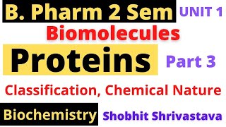 ProteinsClassificationChemical NaturePropertiesBiomoleculesBiochemistryB Pharm 2 Sem [upl. by Cly]