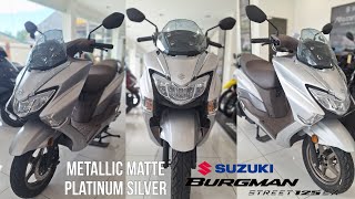 Metallic Matte Platinum Silver  2024 New Suzuki Burgman Street EX Presyo amp Specs  GaNda neto [upl. by Nodnarbal]