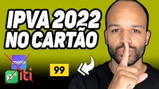 PAGAR O IPVA 2022 NO CARTÃO DE CRÉDITO [upl. by Ahar599]