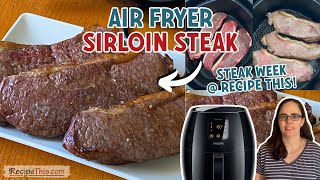 Air Fryer Sirloin Steak [upl. by Atiuqat531]