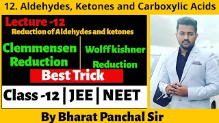 Aldehydes Ketones and Carboxylic Acids 12  Clemmensen reduction amp Wolff kishner Reduction  Trick [upl. by Nodnnarb]