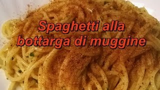 Spaghetti alla bottarga di muggine  Ricetta buonissima facile e rapida [upl. by Sherburn]