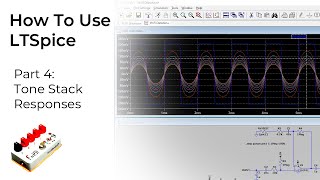 Beginners Guide to LTSpice for Guitar Pedal Builders Part 4 Tone Stack Responses [upl. by Eusadnilem920]