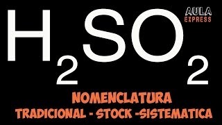 Nomenclatura Tradicional Stock Sistematica Oxoacido H2SO2  Número de Oxidación Azufre S [upl. by Patrizia]