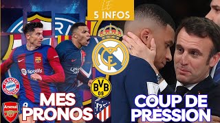 Le 5 infos REAL MADRID  MES PRONOS BARCAPSG DORTMUNDATLETICO  MBAPPE AUX JO MACRON VEUT [upl. by Obaza225]