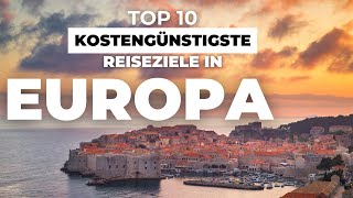 Top 10 der kostengünstigsten und schönsten Reiseziele in Europa  Reisen mit kleinem Budget 4k🌴 [upl. by Yggep]