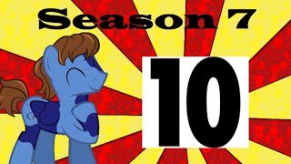 Top 10 Episodes of MLP  Season 7 [upl. by Cy108]