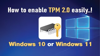 How to Enable TPM 20 on your Windows 10 or Windows 11 computer  KP Tech Info [upl. by Nivi868]