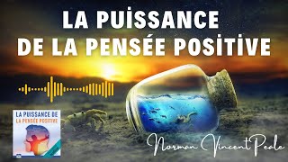 La puissance de la pensée positive Audible  Version intégrale pour une transformation totale [upl. by Wittie]