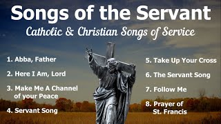 Songs of the Servant  8 Catholic amp Christian Hymns of Service  Choir w Lyrics  Sunday 7pm Choir [upl. by Aleakcim]