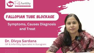 Fallopian Tube Blockage Symptoms Causes Diagnosis and Treatment  Dr Divya Sardana [upl. by Treacy359]