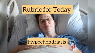 Rubric for Today  Hypochondriasis  Dr Neelam Avtar Singh [upl. by Mosier]