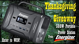 Happy Thanksgiving  Energizer 300W Portable Power Station GIVEAWAY [upl. by Lochner]