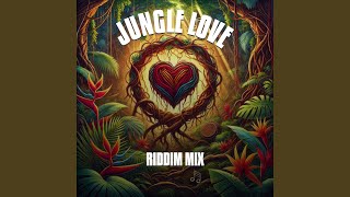 Jungle Love Riddim Mix [upl. by Assennav]