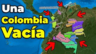 Los 15 Departamentos Vacíos de Colombia [upl. by Kariotta262]