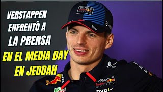 VERSTAPPEN ENFRENTÓ a la prensa en el MEDIA DAY en JEDDAH [upl. by Nosral]