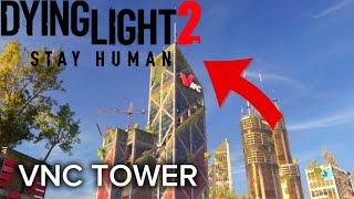 How to climb the VNC Tower in Dying Light 2 The tallest building in the game [upl. by Nonek746]