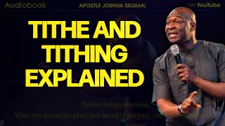 Apostle Joshua Selman  TITHE AND TITHING EXPLAINED [upl. by Dun]