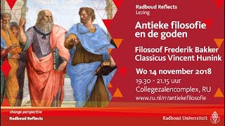 Antieke filosofie en de goden  Lezing door filosoof Frederik Bakker en classicus Vincent Hunink [upl. by Aitnwahs]