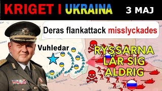 3 Maj Episkt Misslyckande Rysk Flankattack på Vuhledar Kraschar  Kriget i Ukraina förklaras [upl. by Akimik]