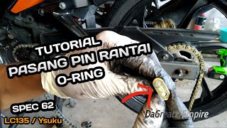 LC135 TUTORIAL PASANG PIN RANTAI  ORING [upl. by Sharp]