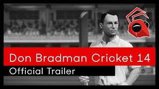 Don Bradman Cricket 14  Official Trailer [upl. by Reyam]