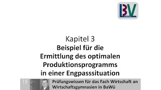 Beispiel Optimales Produktionsprogramm Engpass Deckungsbeitrag WG K03 T14b [upl. by Moulton]