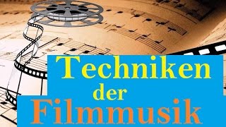 Techniken der Filmmusik  Beispiele für den Unterricht [upl. by Neely]