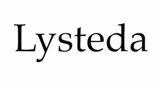 How to Pronounce Lysteda [upl. by Nosyrb]