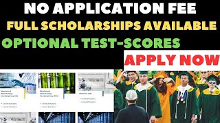 No Application Fee  Full Scholarships  Optional Test Scores  Apply [upl. by Atiuqad]