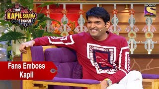 Fans Emboss Kapil Sharma  The Kapil Sharma Show [upl. by Rhianon483]