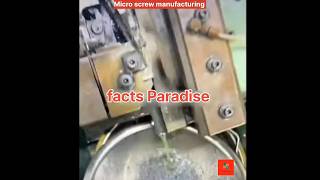 How Micro Screws Are Produced In The Factorymicroscrewmanufacturingprocess ytshortsfacts [upl. by Humble601]