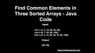 Find Common Elements in Three Sorted Arrays  Java Code [upl. by Naga589]