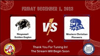 Nixyaawii Golden Eagles vs Western Christian Pioneers JV Boys [upl. by Eoz]