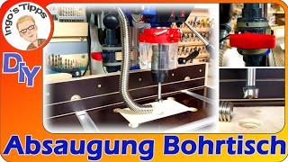 Perfekte Absaugung an der Standbohrmaschine selberbauen DIY der Bohrtisch bleibt sauber  IngosTipps [upl. by Dun]