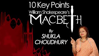 10 Key points From Shakespeares Macbeth By Shukla Choudhury [upl. by Shieh]