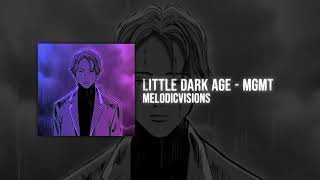 MGMT  Little Dark Age  BEST SLOWED AND REVERB [upl. by Haggar]