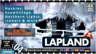 LAPLAND Finland WARNED Really a Winter Wonderland  4K Travel Series [upl. by Marinelli]