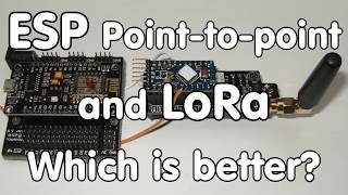 172 Hidden ESP32 and ESP8266 pointtopoint ESPNow Fast and efficient Comparison with LoRa [upl. by Carolynn]