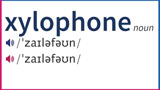 How To Pronounce XYLOPHONE In British And American English [upl. by Ohnuj]