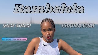 Cooper Pabi amp DBN Gogo  Bambelela Official Audio  TikTok Amapiano Music Festival  cooperpabi [upl. by Vanhook]