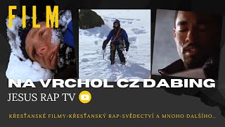 NA VRCHOL CZ DABING  Křesťanský film cz dabing  Křesťanské filmy cz dabing  Filmy cz dabing 2024 [upl. by Elum]