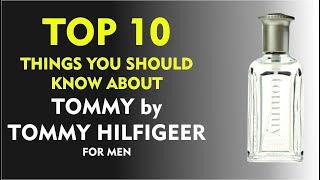 Top 10 Fragrance Facts Tommy by Tommy Hilfiger for men [upl. by Keemahs]