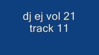 dj ej vol 21 track 11 [upl. by Ainimreh]