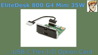 USB C Flex IO Option Card 3TK79AA for the HP EliteDesk 800 G4 Mini 35W [upl. by Ardnasella568]