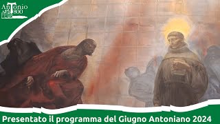 Presentato il programma del Giugno Antoniano 2024 [upl. by Selway]