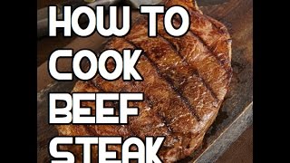 How to cook Steak  Guide to Ribeye amp Fillet  Beef Grilled Pan Fried [upl. by Sibbie410]