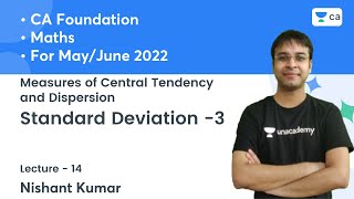 L14 Measures of Central Tendency amp Dispersion  Standard Deviation 3  CA Foundation MayJun22 [upl. by Horter]