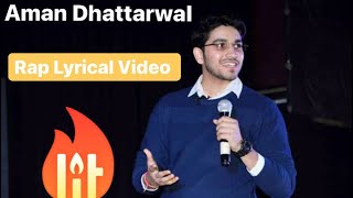 Aman Dhattarwal Full Rap Lyrical video [upl. by Enelrahc906]