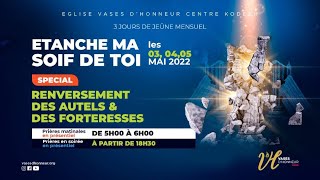 RENVERSER LES AUTELS ET FORTERESSES SATANIQUES  3 JOURS DE JEÛNE amp PRIÈRE  SOIRÉE  Jour2 [upl. by Candra]